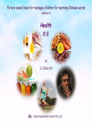 cover image of Picture sound book for teenage children for learning Chinese words related to Health